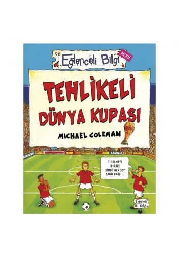 Eğlenceli Bilgi  Tehlikeli Dünya Kupası