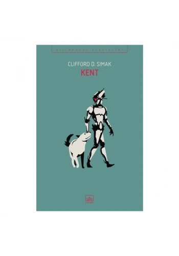 Kent - Bilimkurgu Klasikleri