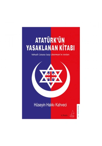 Atatürk’ün Yasaklanan Kitabı