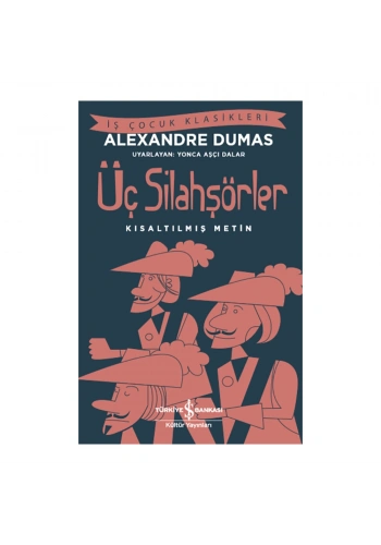 Üç Silahşörler (Kısaltılmış Metin)