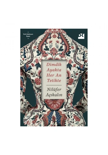 Dimdik Ayakta Her An Tetikte