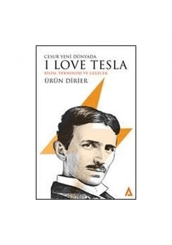 Cesur Yeni Dünyada I Love Tesla