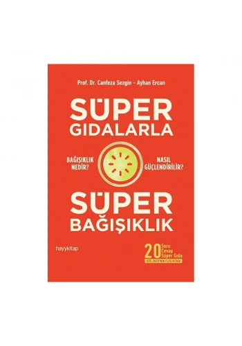 Süper Gıdalarla Süper Bağışıklık