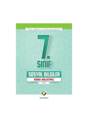 Final  7. Sınıf Sosyal Bilgiler Konu Anlatımlı