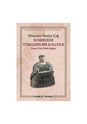 Sümerliler Türklerin Bir Koludur