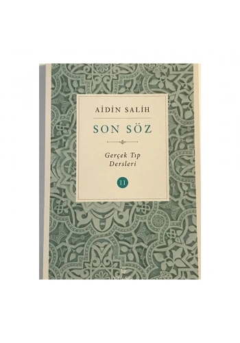 Sade Hayat  Son Söz - Gerçek Tıp Dersleri 2. Cilt