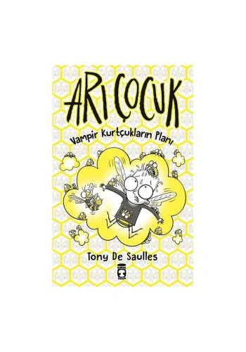 Arı Çocuk - Vampir Kurtçukların Planı