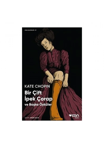 Bir Çift İpek Çorap ve Başka Öyküler - Kısa Klasikler