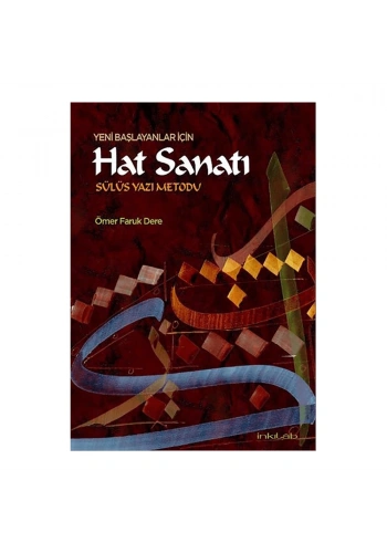 İnkılab Yeni Başlayanlar İçin Hat Sanatı-Sülüs Yazı Metodu