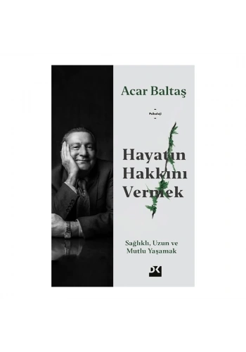 Hayatın Hakkını Vermek