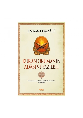 Kur’an Okumanın Adabı ve Fazileti