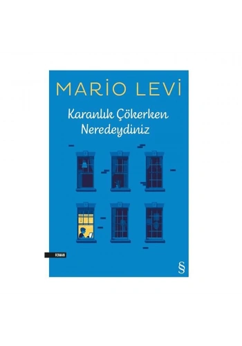 Karanlık Çökerken Neredeydiniz