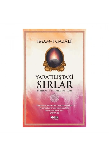Yaratılıştaki Sırlar  İmam-ı Gazali