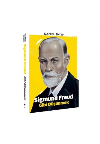 Sigmund Freud Gibi Düşünmek