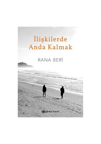 İlişkilerde Anda Kalmak