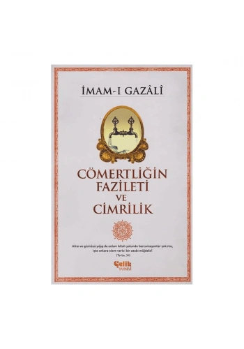 Cömertliğin Fazileti ve Cimrilik