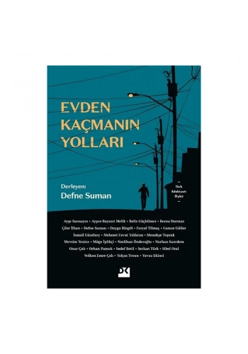 Evden Kaçmanın Yolları