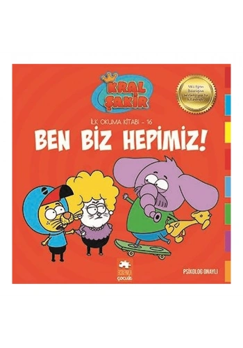 Kral Şakir İlk Okuma 16 Ben Biz Hepimiz
