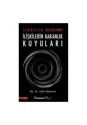 Şiddetin Gölgesinde İlişkilerin Karanlık Kuyuları