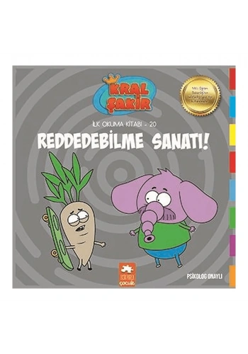 Kral Şakir İlk Okuma 20- Reddedebilme Sanatı
