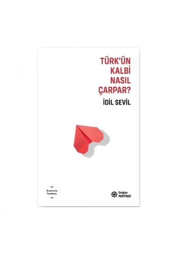 Türk’Ün Kalbi Nasıl Çarpar?