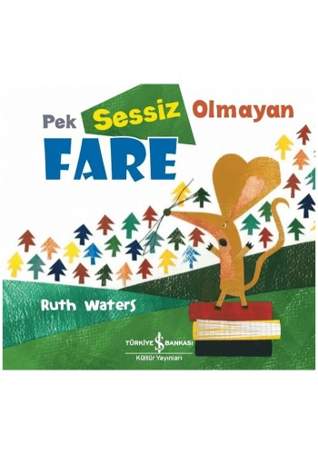 Pek Sessiz Olmayan Fare