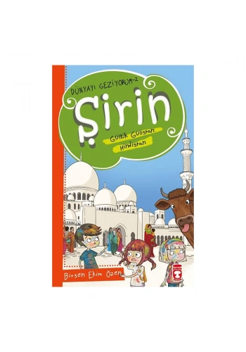 Şirin Güllük Gülistan: Hindistan - Dünyayı Geziyorum 2