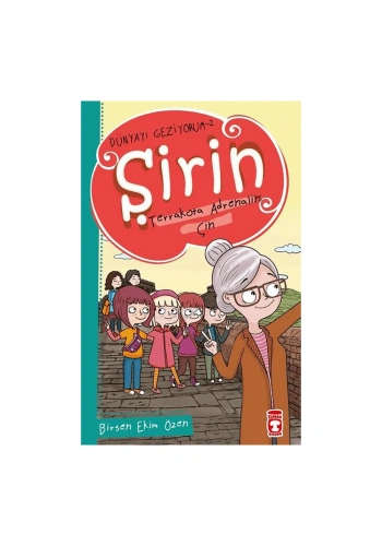 Şirin Terrakota Adrenalin: Çin - Dünyayı Geziyorum 2