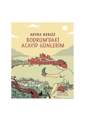 Bodrum’daki Acayip Günlerim