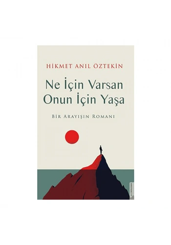 Destek  Ne İçin Varsan Onun İçin Yaşa