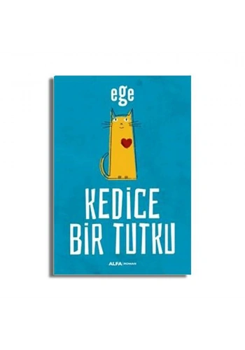 Kedice Bir Tutku