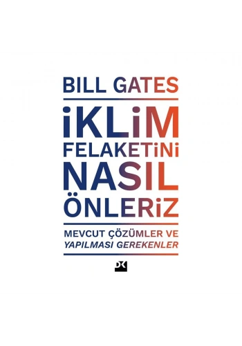 İklim Felaketini Nasıl Önleriz