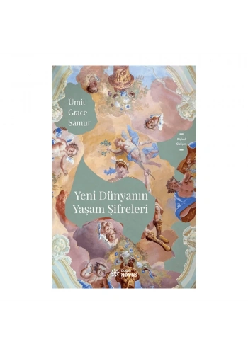 Yeni Dünyanın Yaşam Şifreleri