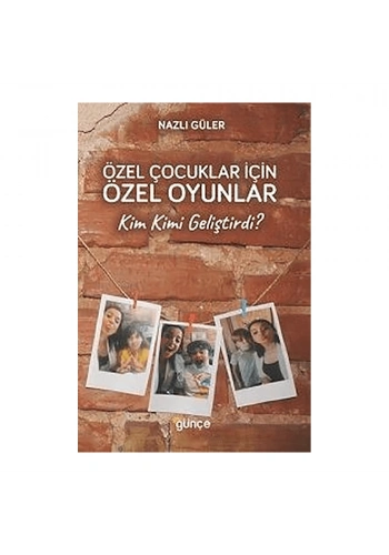 Özel Çocuklar İçin Özel Oyunlar