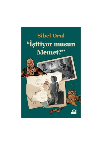 İşitiyor musun Memet?