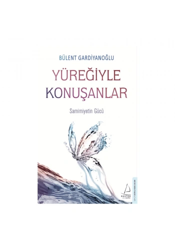 Yüreğiyle Konuşanlar