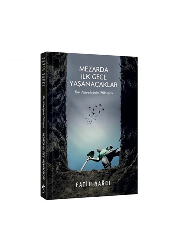 Mezarda İlk Gece Yaşanacaklar