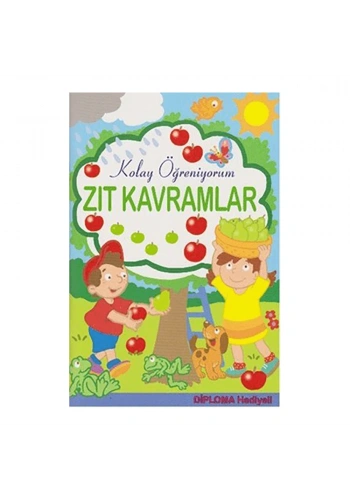 Kolay Öğreniyorum Zıt Kavramlar