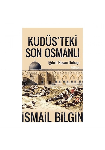 Kudüsteki Son Osmanlı
