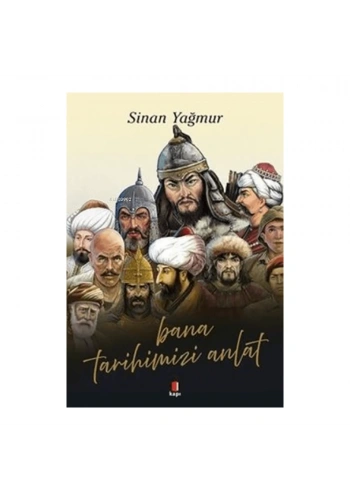 Bana Tarihimizi Anlat