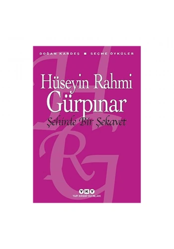 Şehirde Bir Şekavet - Seçme Öyküler