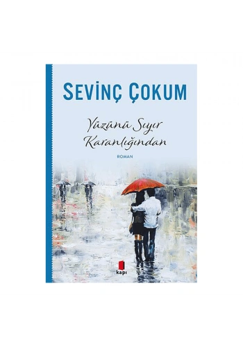 Yüzünü Sıyır Karanlığından