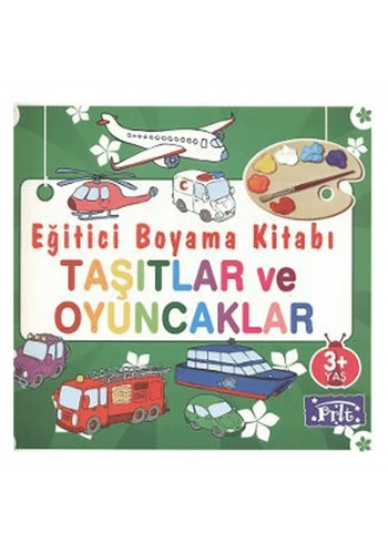 Eğitici Boyama Kitabı - Taşıtlar ve Oyuncaklar