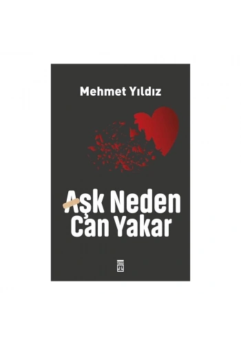 Aşk Neden Can Yakar?