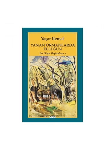 YKY  Yanan Ormanlarda Elli Gün - Bu Diyar Baştanbaşa 6