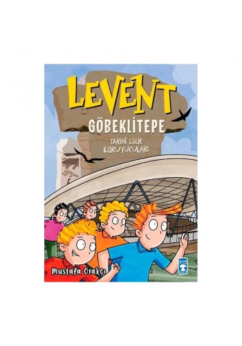 Levent Göbeklitepe - Tarihi Eser Koruyucuları