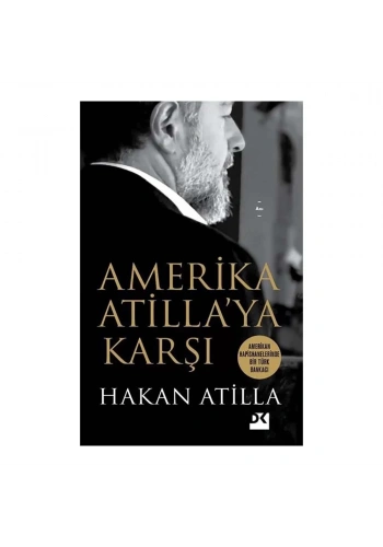 Amerika Atilla’ya Karşı