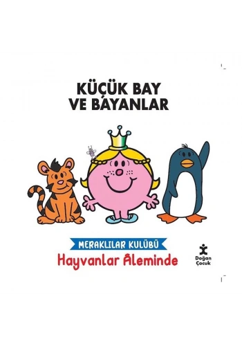 Meraklılar Kulübü Hayvanlar Aleminde - Küçük Bay ve Bayanlar