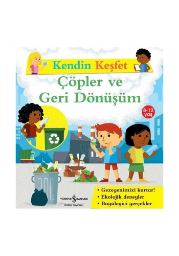 Kendin Keşfet - Çöpler Ve Geri
