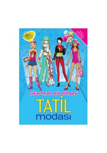 Tatil Modası Çıkartmalı Stil Atölyesi